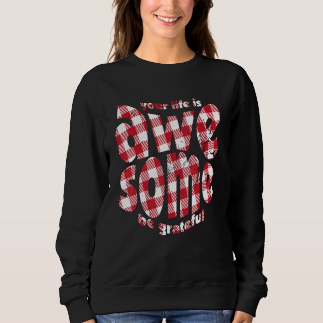Moletom Your Life Is Awesome Buffalo Plaid Motivation Quot (Frente)