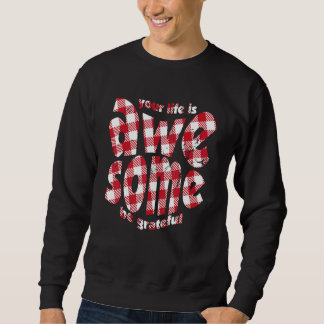Moletom Your Life Is Awesome Buffalo Plaid Motivation Quot