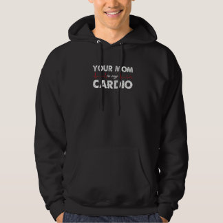 Moletom Your Mom Is My Cardio  Workou For Men Retro Gym
