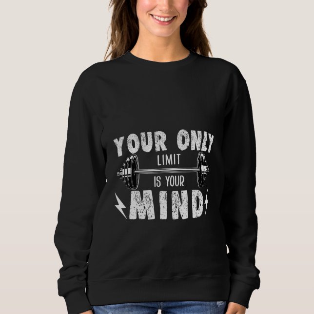 Moletom Your Only Limit Is Your Mind (Frente)