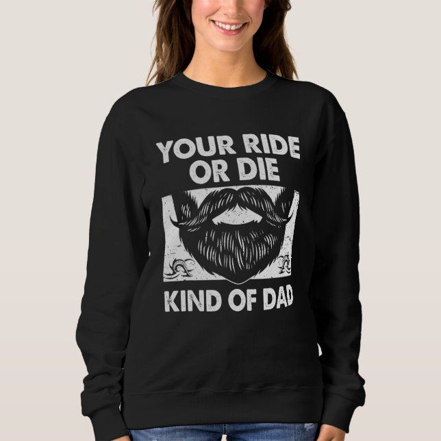 Moletom Your Ride Kind of Dad Sayings Old Man Quotes Daddy (Frente)