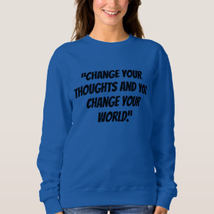 Moletom Your thoughts