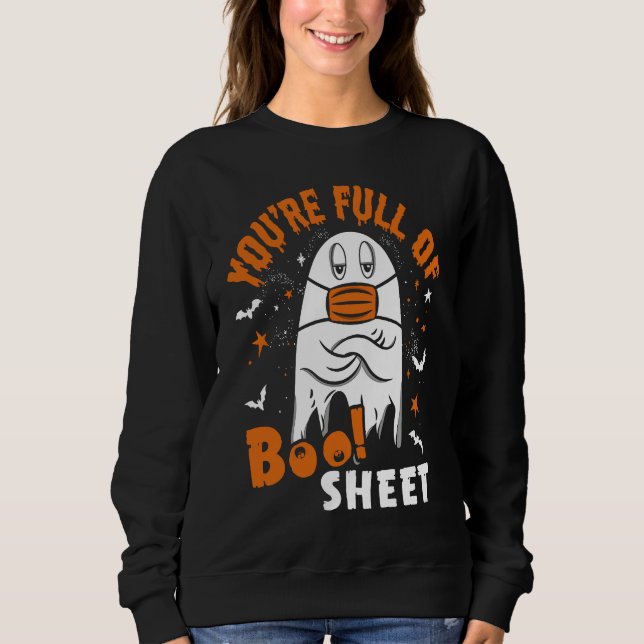 Moletom You're Full Of Boo Sheet  Halloween Sayings (Frente)