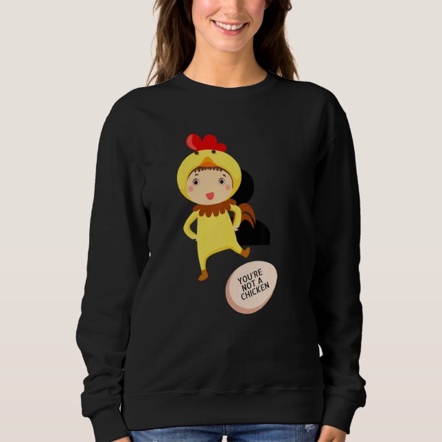 Moletom You're Not A Chicken   Animal Jokes (Frente)