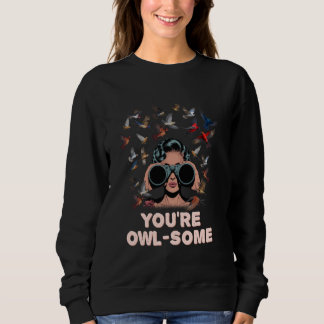 Moletom Youre Owlsome Funny Humor