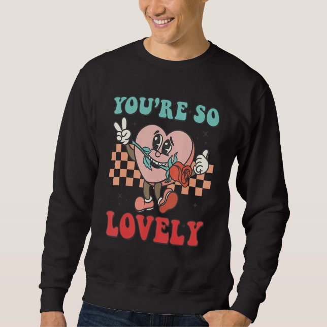 Moletom You're So Lovely Groovy Retro Valentines Day  Hear (Frente)