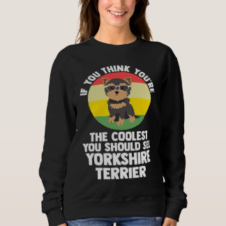 Moletom you're the coolest you yorkshire terrier yorkshire