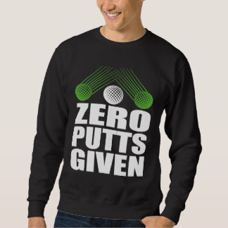 Moletom Zero Putts Given Golfer Golf Player Jokes Golf