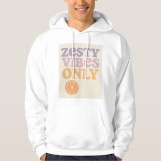 Moletom Zesty Vibes Only Hoodie