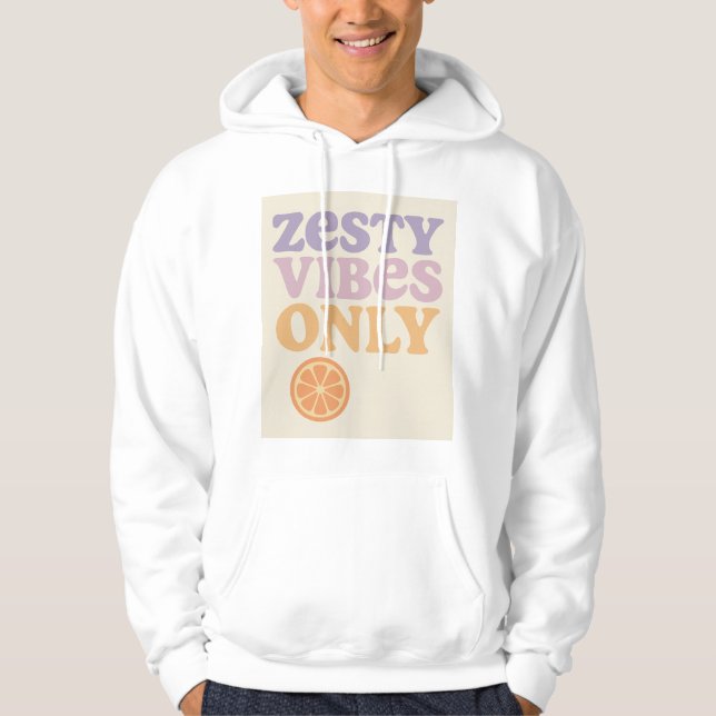 Moletom Zesty Vibes Only Hoodie (Frente)