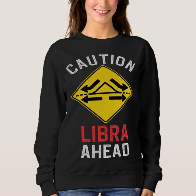 Moletom Zodiac Horoscope Libra Road Sign Traffic Signal (Frente)