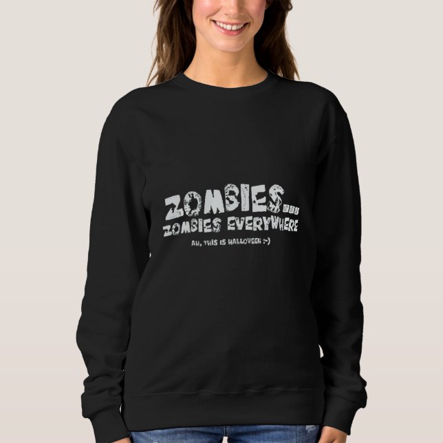 Moletom Zombies Zombies Everywhere  Scary (Frente)