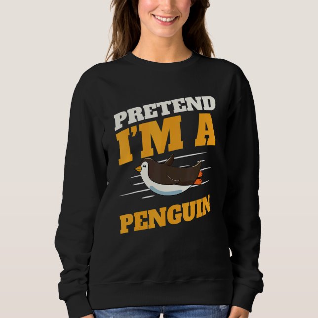 Moletom Zookeeper Antarctic Zoo Animal Pretend I'm A Pengu (Frente)