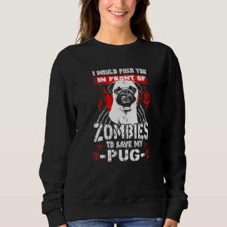 Moletom Zumbis Para Salvar Meu Cachorro Pug   Halloween