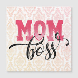 MOM BOSS - Placa magnética do Dia de as mães rosa-
