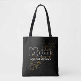 Mom Made of Miracles Tote bag – For Amazing Moms