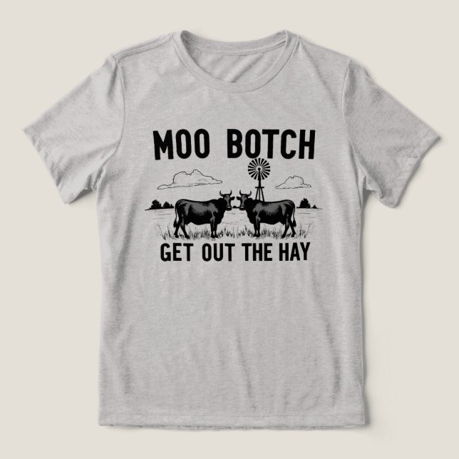 Moo Botch, Tire o Feno” Atitude Divertida de Vaca (Design frontal)