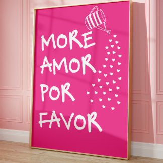More Amor Por Favor Pink Cute Love Quote Poster 