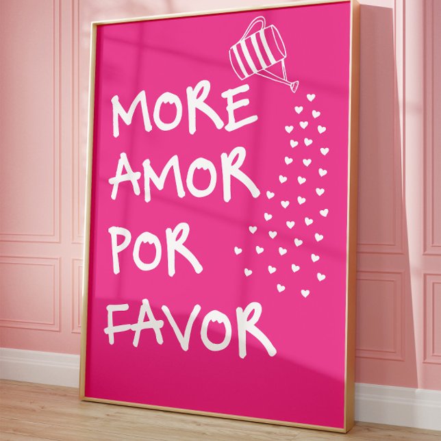 More Amor Por Favor Pink Cute Love Quote Poster  (Criador carregado)