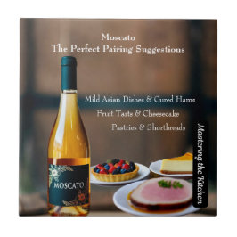 Moscato Wine Pairing Guide/Mastering the Kitchen