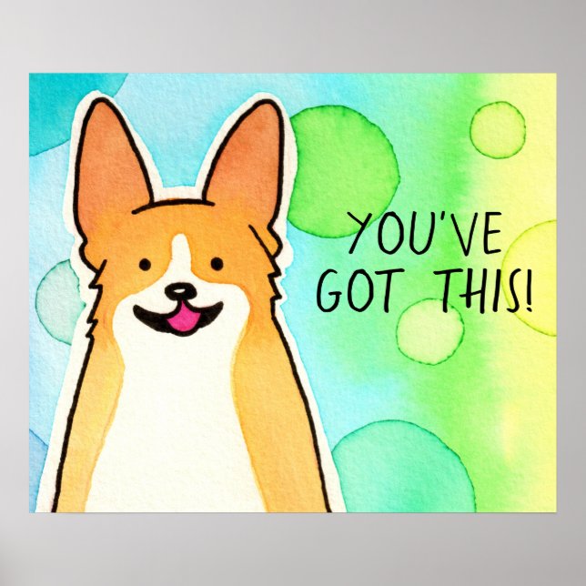 Motivational Corgi "You've Got This!" Poster (Frente)