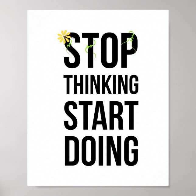 Motivational, STOP THINKING START DOING poster (Frente)