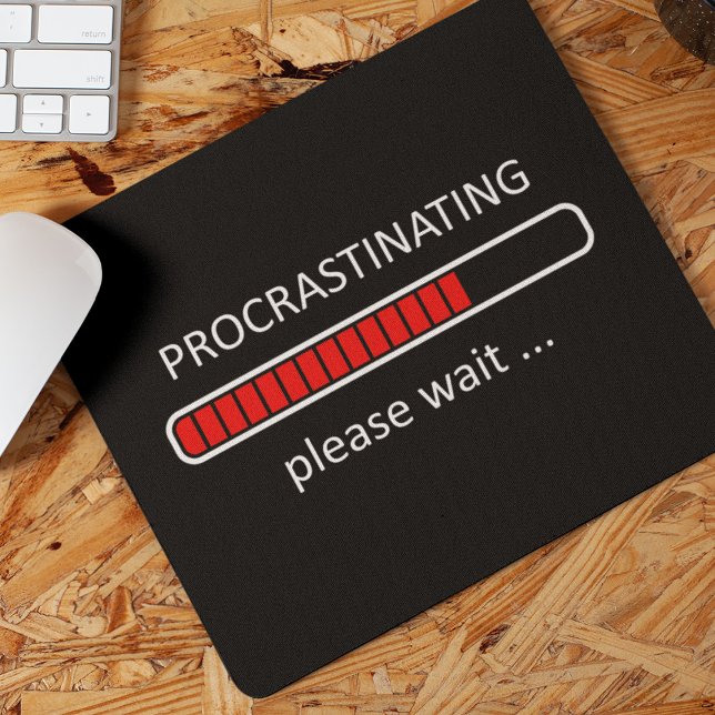 Mouse Pad do jogador - Procrastinando, espere (Criador carregado)