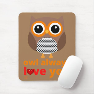 mouse pad engraçado "OWL SEMPRE TE AMA"