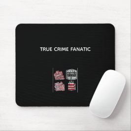 Mouse Pad Fanático do Crime Real