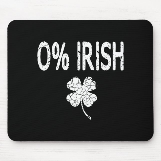 Mousepad 0% Irish Funny St. Patrick's Day Shamrock Men Wome (Frente)