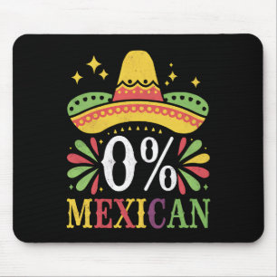 Mousepad 0% Mexicano Zero Porcento Engraçado Cinco De Maio