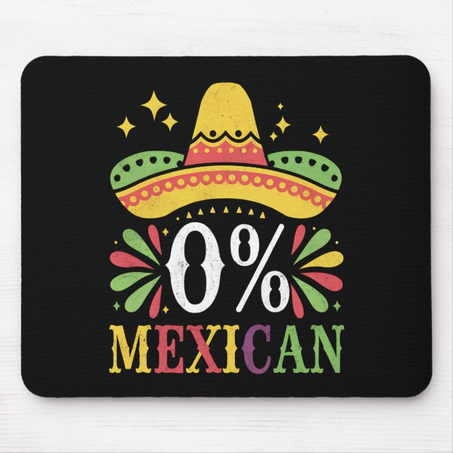 Mousepad 0% Mexicano Zero Porcento Engraçado Cinco De Maio (Frente)
