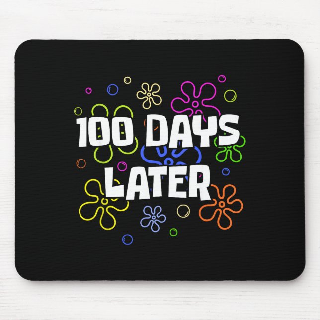 Mousepad 100 Days Later 100th Day Of School Teacher Student (Frente)