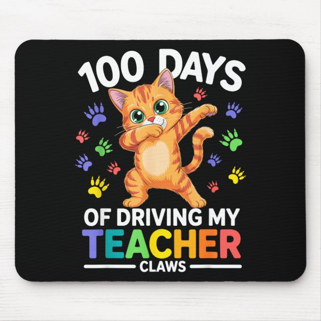 Mousepad 100 Days Of Driving My Teacher Claws Dabbing Cat S (Frente)