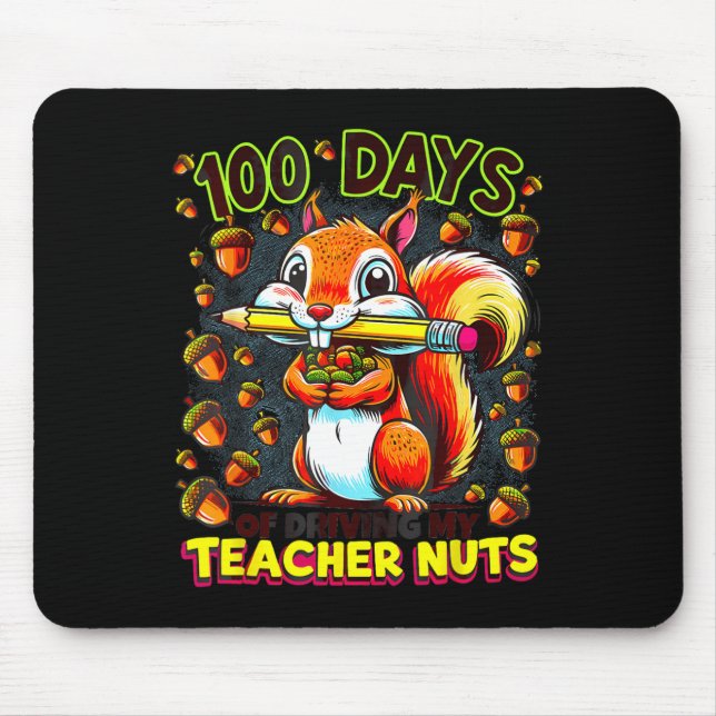 Mousepad 100 Dias De Dirigir Meu Professor Loucos Esquilo E (Frente)