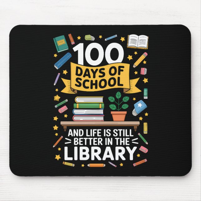 Mousepad 100 Dias De Escola E A Vida Ainda É Melhor (Frente)