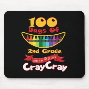 Mousepad 100 Dias De segundo Me Fez Sentir Um Cray Cray