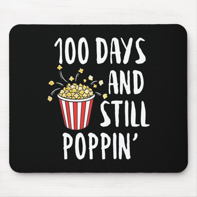 Mousepad 100 Dias E Ainda Poppin Popcorn Kids 100º Dia O (Frente)