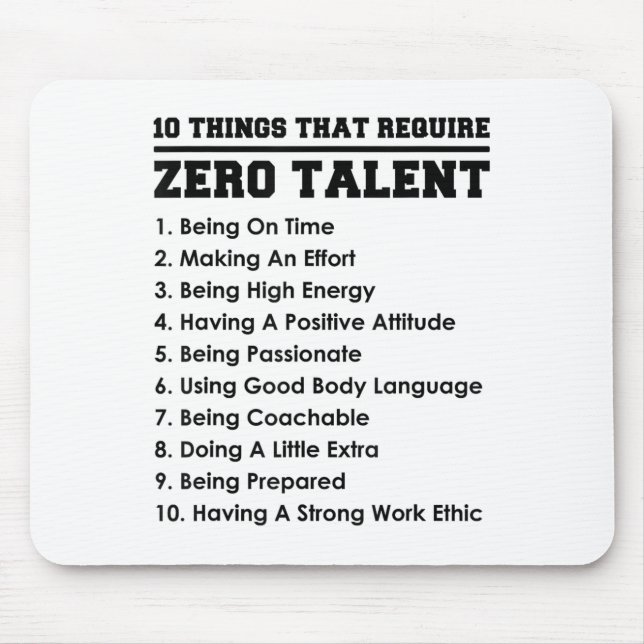 Mousepad 10 Things That Require Zero Talent Motivational  (Frente)