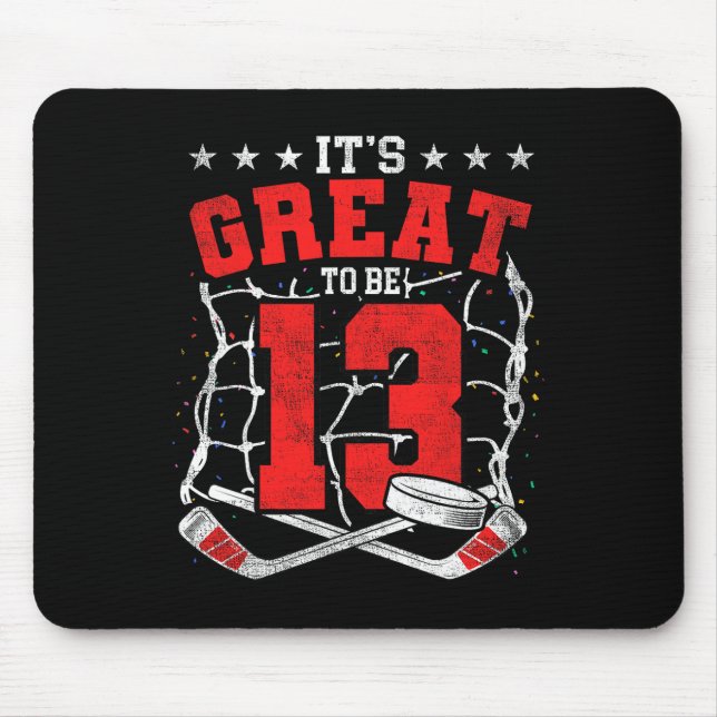 Mousepad 13th Birthday Hockey Lovers It's Great To Be 13 Ye (Frente)