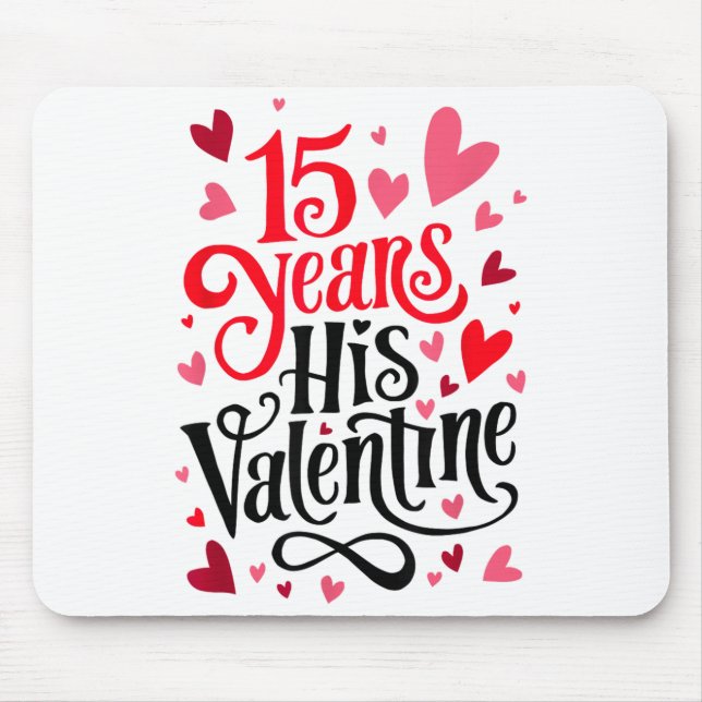 Mousepad 15 Years His Valentine _ Anniversary Couples Valen (Frente)