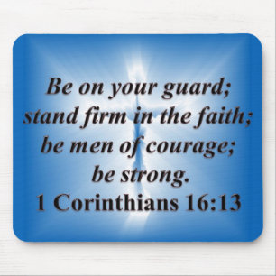 Mousepad  1 Corinthians 16:13