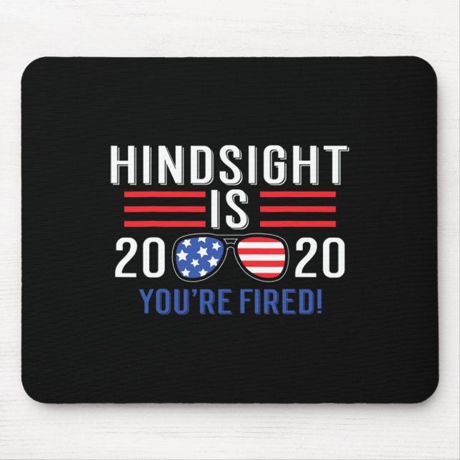 Mousepad 2020 You&#';re Fired (Frente)
