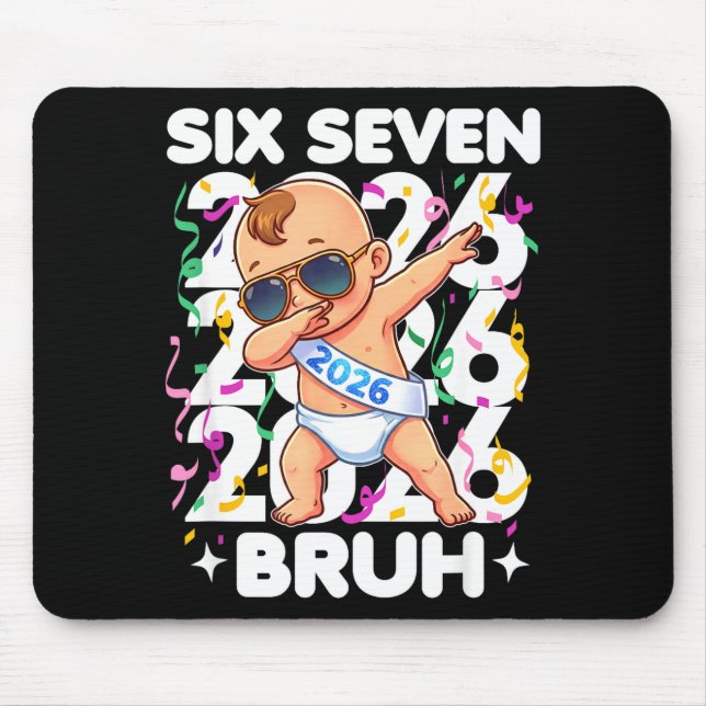 Mousepad 2026 New Years Baby Six Seven Bruh Funny Cool Dabb (Frente)