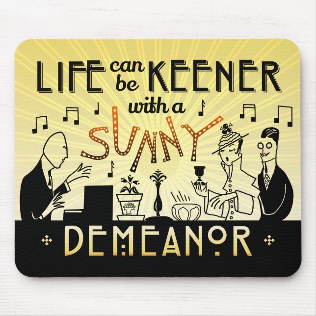 Mousepad 20s Retro Art Deco Inspirational Sunny Demeanor (Frente)