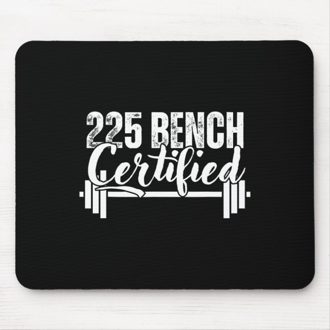 Mousepad 225 Lbs Bench Certified  (Frente)