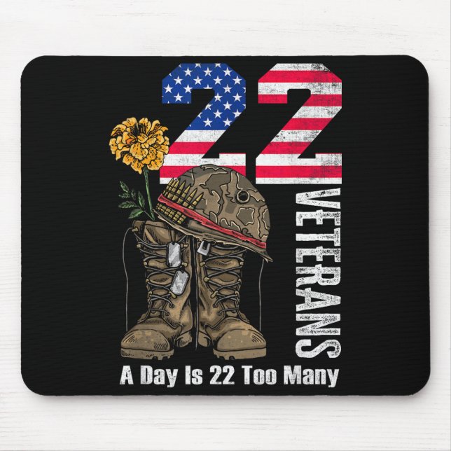 Mousepad 22 A Day Is 22 Too Many Veteran Suicide Awareness  (Frente)