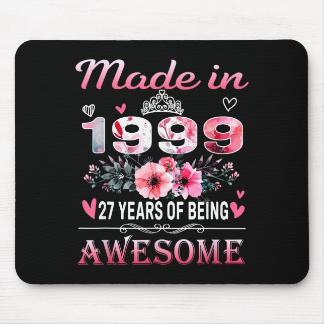 Mousepad 27th Birthday Made In 1999 27 Years Of Being Aweso (Frente)