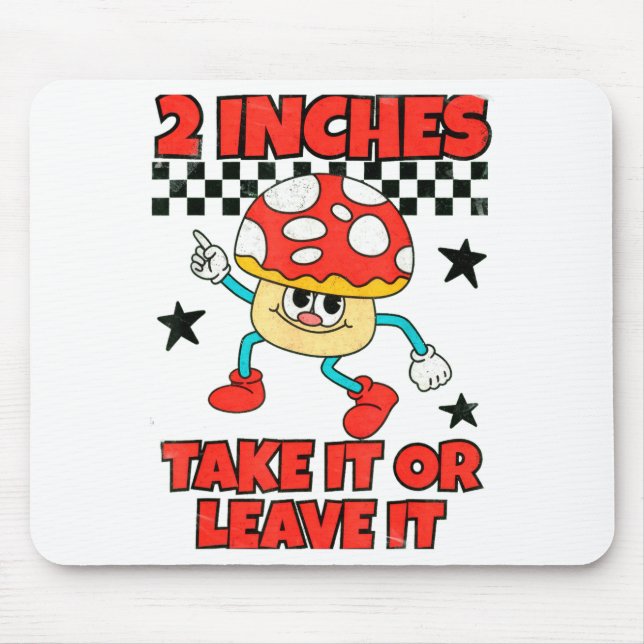 Mousepad 2 Inches Naughty Exchange Gag Gift Edgy Gen Z Meme (Frente)