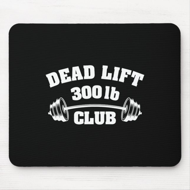 Mousepad 300 Lbs Pound Club Gym Weightlifting Powerlift Dea (Frente)